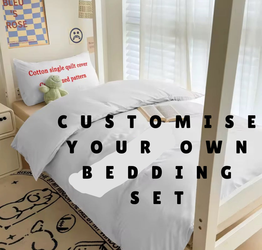 Customise Your Own Bedding Set