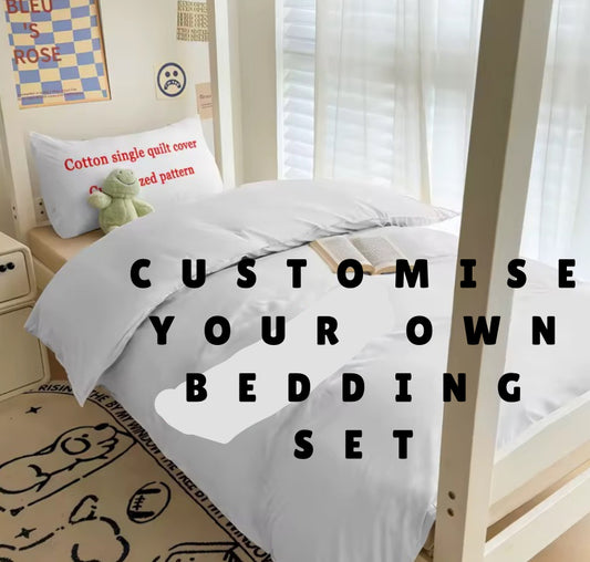 Customise Your Own Bedding Set